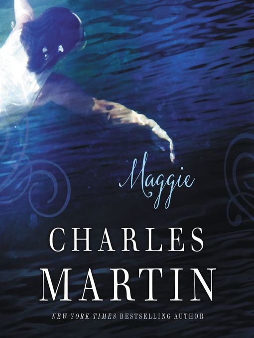 Title details for Maggie by Charles Martin - Wait list
